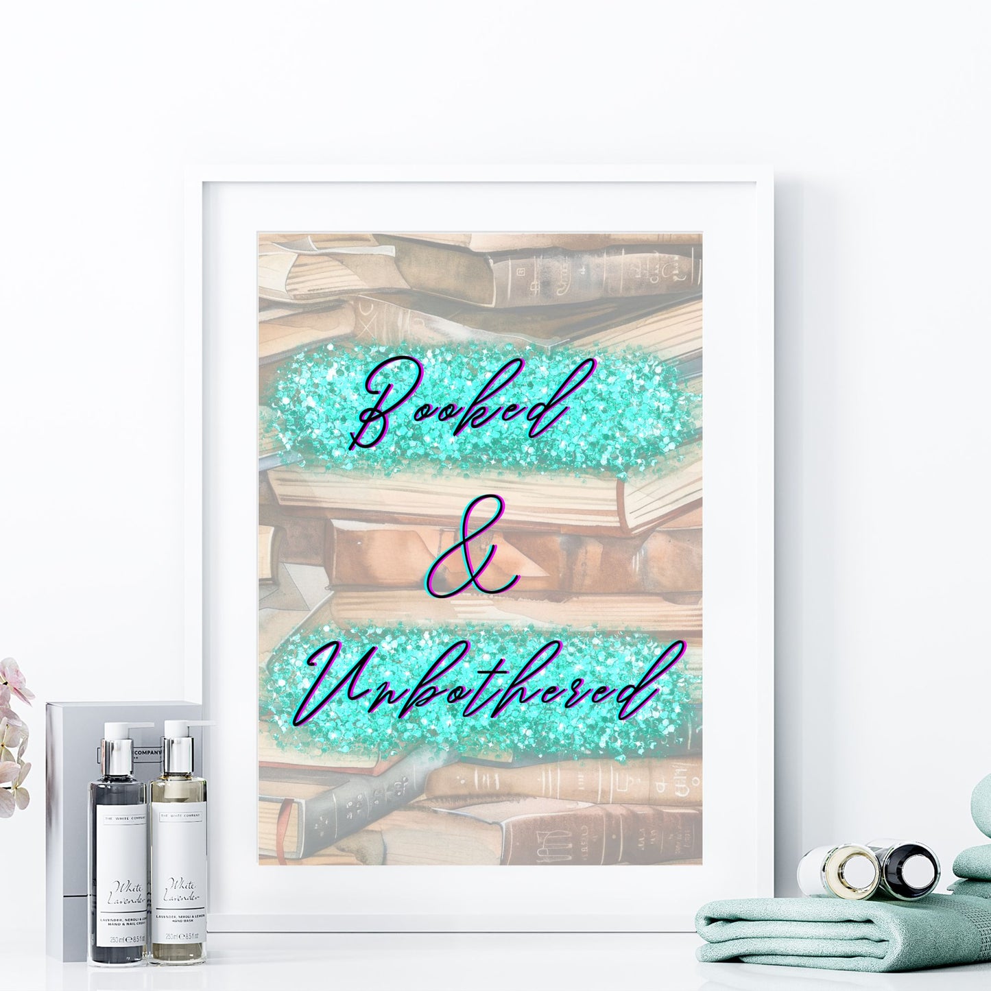 Booked & Unbothered - Printable Wall Art