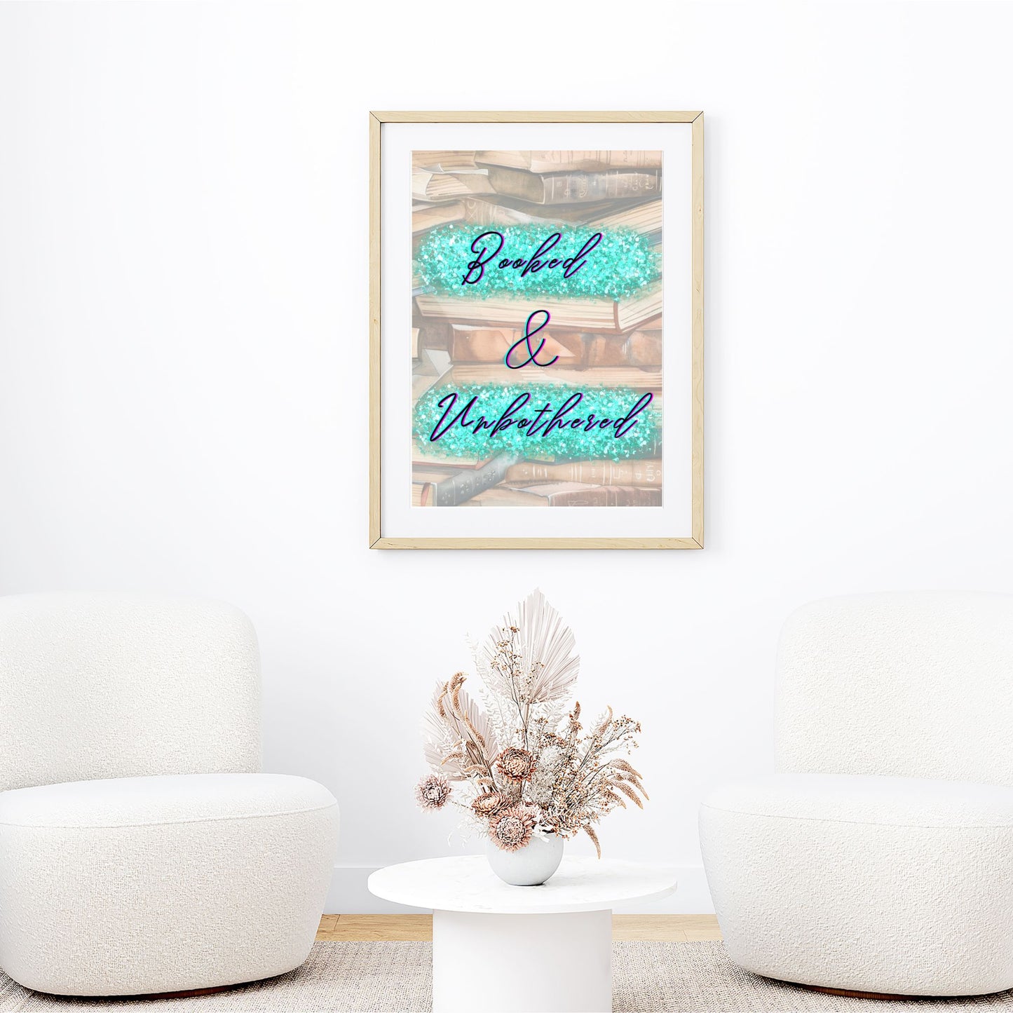 Booked & Unbothered - Printable Wall Art