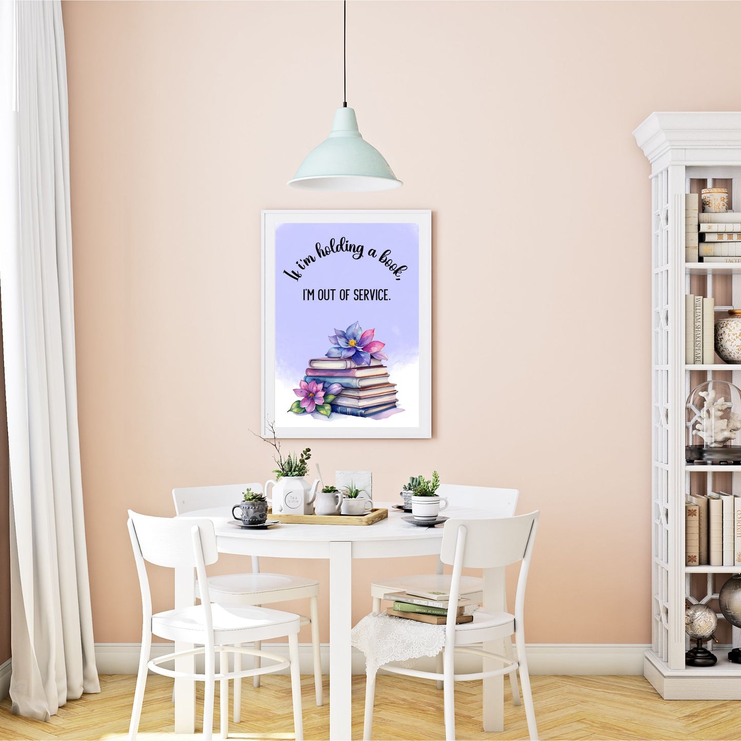 If I'm holding a book, I'm out of service - Printable Wall Art