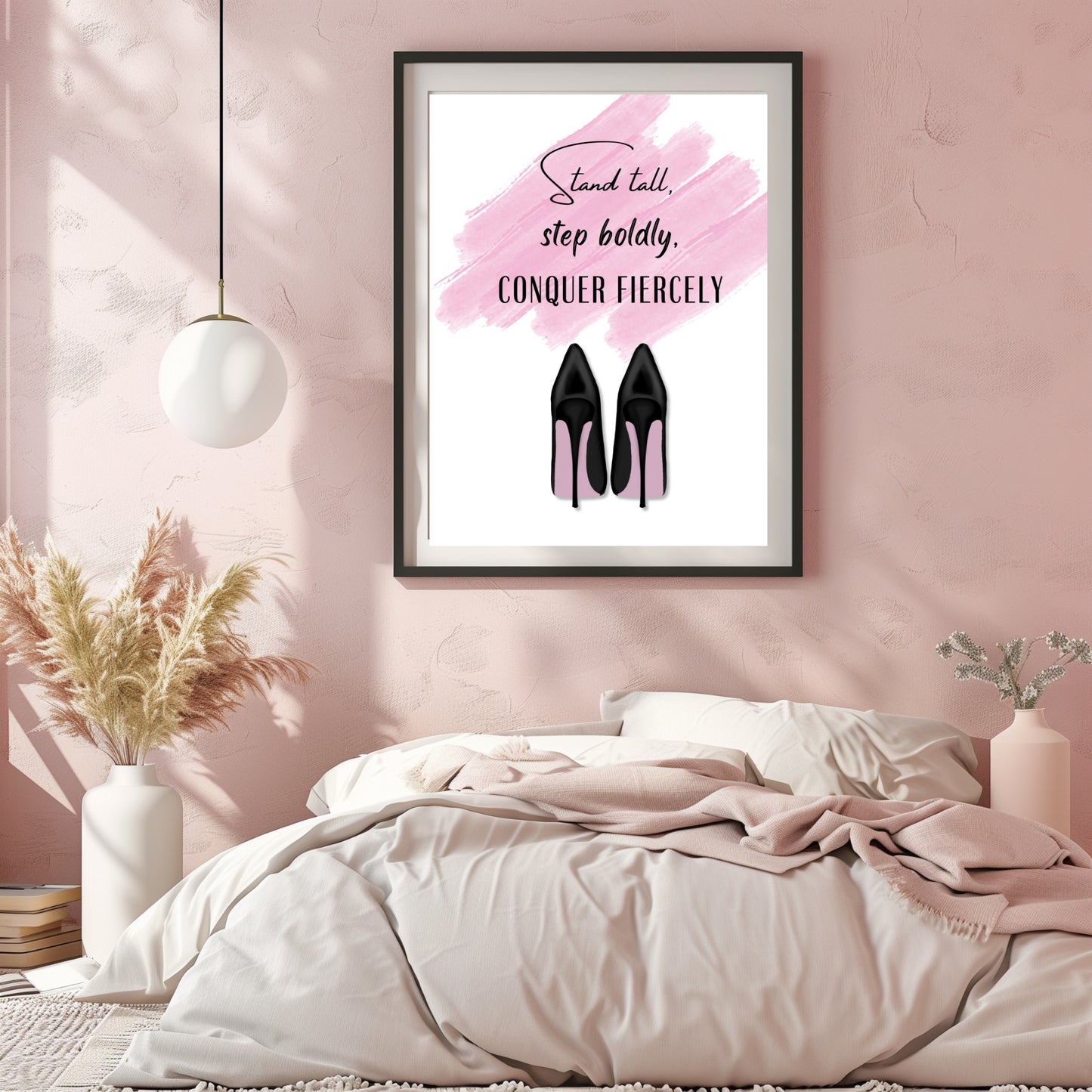 Stand tall, step boldly, conquer fiercely - Printable Wall Art